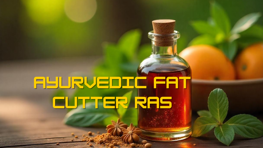 Ayurvedic Fat Cutter Ras