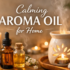 Aroma Oil for Better Sleep