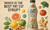 Which is the Best Fat Cutter Syrup?