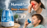Humidifier for Sinus and Asthma Patients: Benefits, Types, and Usage Tips