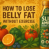 How to Lose Fat Without Doing Anything?
