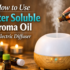 Top 7 Ayurvedic Water Soluble Aroma Oils for Daily Use