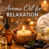 Aroma Oil for Better Sleep