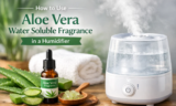 How to Use Aloe Vera Water Soluble Fragrance in a Humidifier