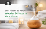 Best Places to Keep a Wooden Diffuser in Your Home