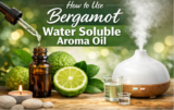 How to Use Bergamot Water Soluble Aroma Oil