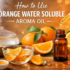 How to Use Bergamot Water Soluble Aroma Oil